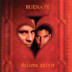 Buena Fe - Dejame Entrar