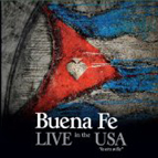 Buena Fe - Live in the USA