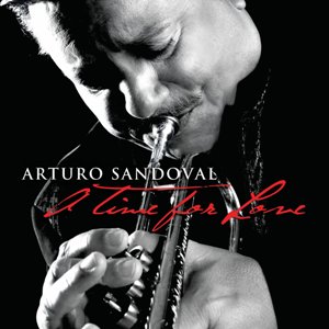 A time for love - Arturo Sandoval
