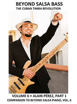 Beyond Salsa Bass featuring Alain Pérez - Cuban Music News - Noticias de música cubana