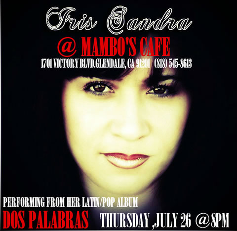 Iris Sandra @ Mambo's Café Los Angeles - Cuban Music News - Noticias de música cubana