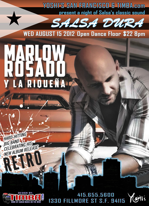 Marlow Rosado y la Riqueña - Wednesday, August 15 2012 - Yoshi's San Francisco - Salsa Dura & Latin Jazz