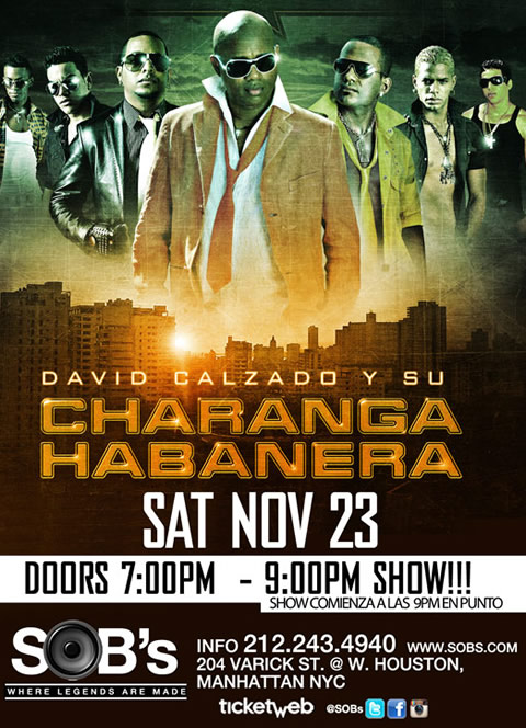 DAVID CALZADO & su CHARANGA HABANERA Saturday,  Nov 23 2013 7:00PM doors / 9:00PM Sharp show $30.00 in advance  (age 21+)