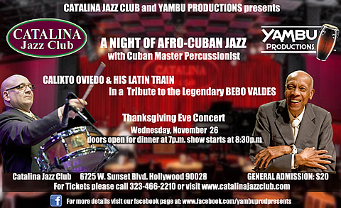 CALIXTO OVIEDO & HIS LATIN TRAIN - Catalina Jazz Club - Wednesday, November 26, 2014, 08:00PM