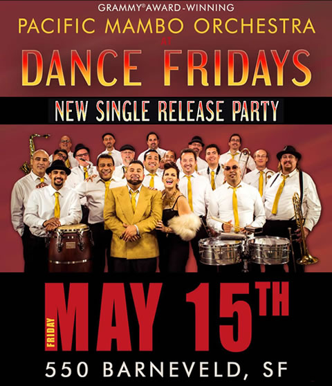 Come celebrate the release of Pacific Mambo Orchestra's new single and first official video -- the PACIFIC MAMBO DANCE -- at the best Friday night dance party in San Francisco.