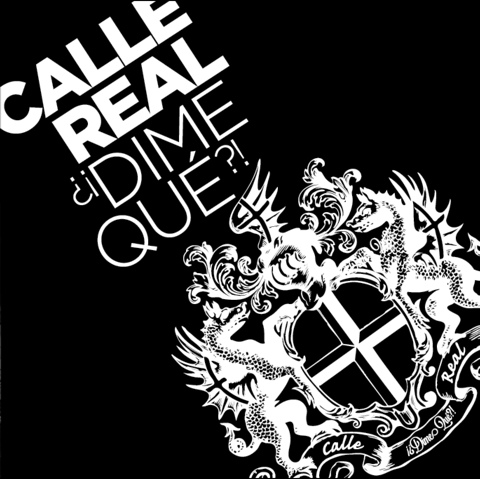 Dime Qué - Calle Real 2016