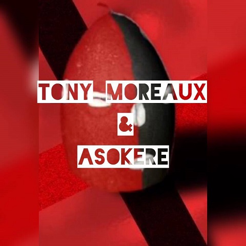Tony Moreaux & Asokere