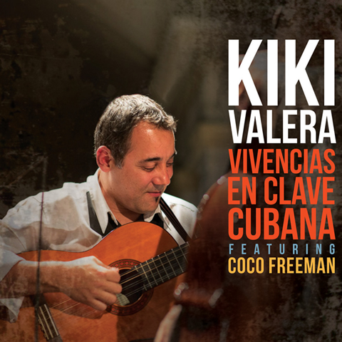 Vivencias en clave cubana - first solo record by master Cuban cuatrista Kiki Valera