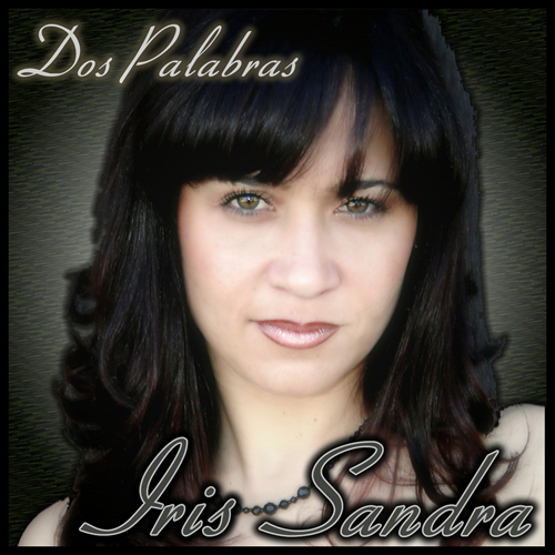 Iris Sandra - Dos Palabras - Spanish Music Records