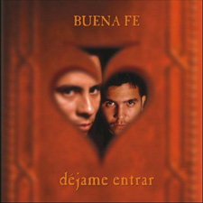 Buena Fe - Déjame entrar