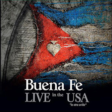 Buena Fe - Live in the USA