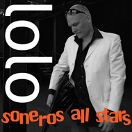 Soneros All Stars - Lolo