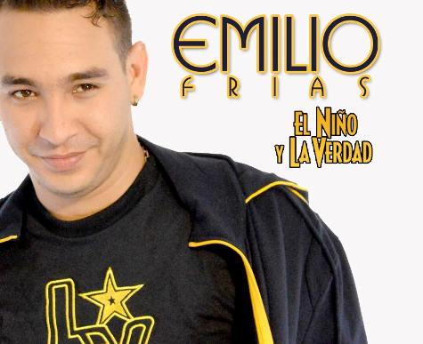 Emilio Frias "El Niño" y La Verdad