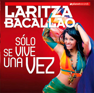 Laritza Bacallao - Sólo se vive una vez