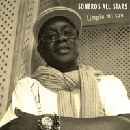Limpia Mi Son by Soneros All Stars featuring Pedro Lugo "El Nene"