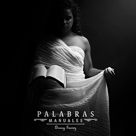 Palabras Manuales - DANAY SUAREZ - 2017 Latin  Grammy(R) - BEST ALTERNATIVE MUSIC ALBUM - MEJOR ÁLBUM DE MÚSICA ALTERNATIVA
