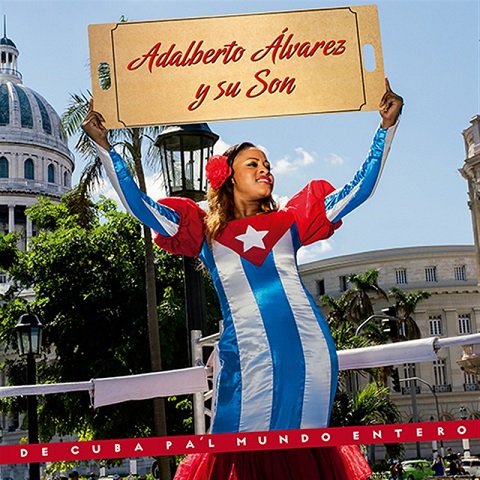 Adalberto Álvarez y Su Son - De CUba Pa'l Mundo Entero