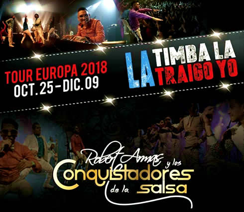LA TIMBA LA TRAIGO YO - Nuevo Disco + Gira Europa de Robert Armas y los Conquistadores de la Salsa