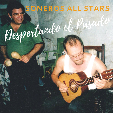 Soneros All Stars - Despertando el Pasado