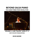 Beyond Salsa Piano - The Cuban Timba Piano Revolution - by Kevin Moore - Vol. 9