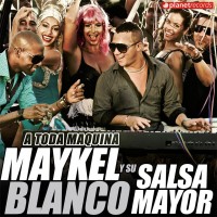 Maykel Blanco y Salsa Mayor - A toda máquina